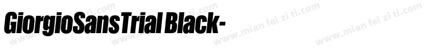 GiorgioSansTrial Black字体转换